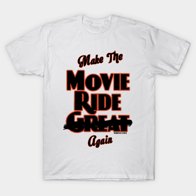 Make the Movie Ride Again - WDWNT.com T-Shirt-TOZ